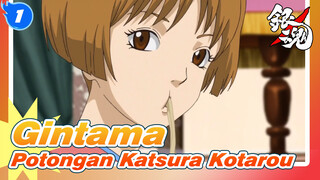 [Gintama] Ep217&Ep223 Potongan Katsura Kotarou_A1