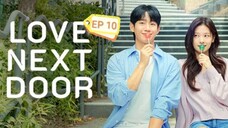 Love Next Door (2024) EP 10 [ENG SUB]