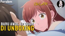 BARU AWAL EP UDAH UNBOXING AJA🤭