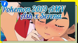 [Pokemon AMV 2019] Ash x Serena_1