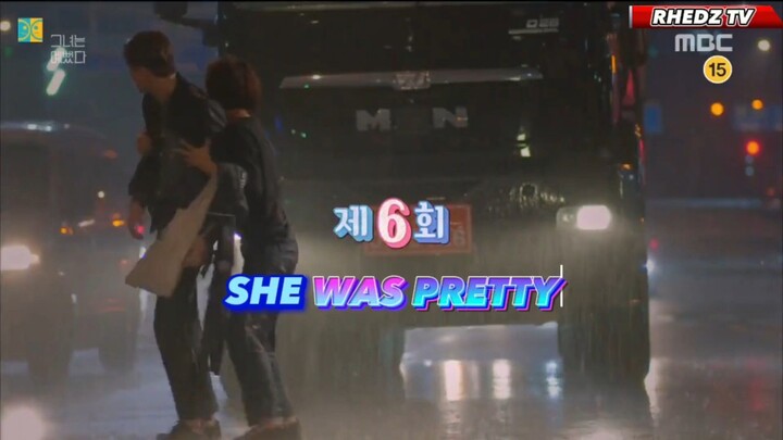 She Was Pretty [ Episode 6 ] (English Subtitles)