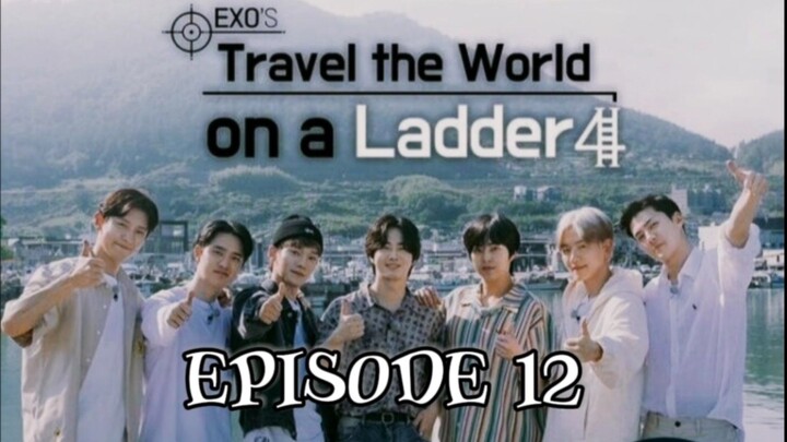 (SUB INDO) EXO Travel Ladder Season 4 Eps. 12 - END