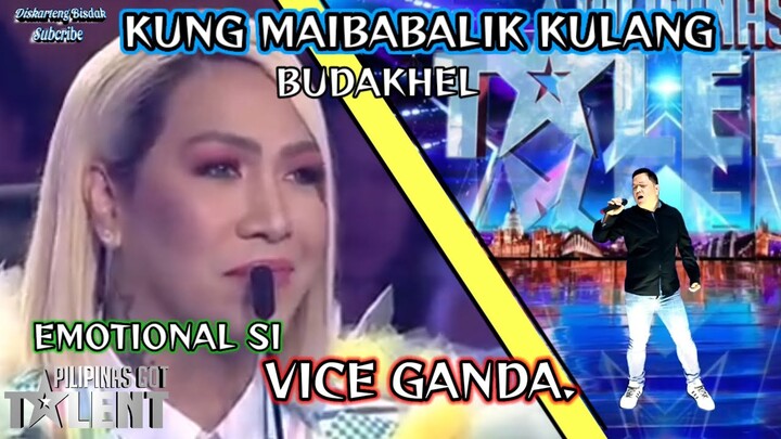 KUNG MAIBABALIK KULANG (BUDAKHEL) PILIPINAS GOT TALENT TRENDING AUDITION PARODY