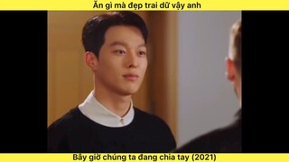 Bây giờ chúng ta đang chia tay