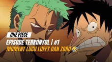 Kelakukan Luffy dan zoro bikin ngakak 🤣