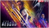 REVIEW PHIM STAR TREK BEYOND || KHÔNG GIỚI HẠN || SIÊU PHẨM PHIM CHIẾN TRANH MỸ || TÓM TẮT PHIM JKK