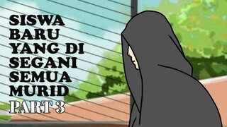 SISWA BARU YANG DISEGANI SEMUA MURID PART 3 - BintangLife