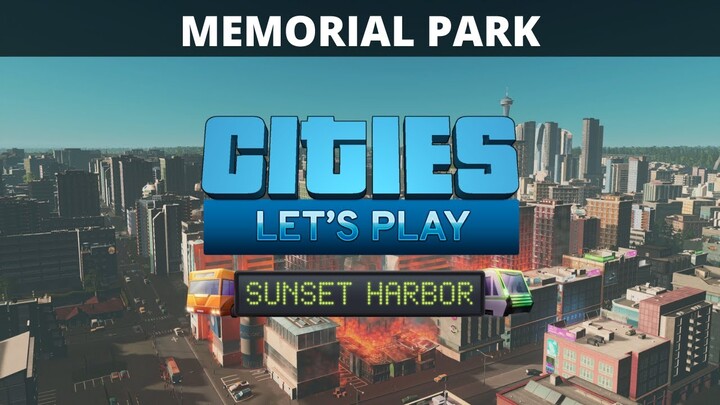 Let's Play Cities Skylines - S9 E24 - Swampscott - Memorial Park