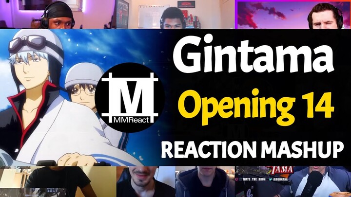 GINTAMA Opening 14 | Reaction Mashup