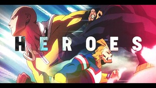 H E R O E S [AMV]