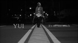 [2009] YUI - It's All Too Much