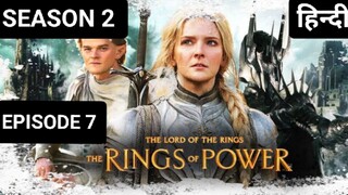 THE LORD OF RINGS SEASON 2 EPISODE 7 IN HINDI, LATEST ACTION SCI-FI SERIES HOLLYWOOD 🔥😱💀⚡⚡🥷🏿🥷