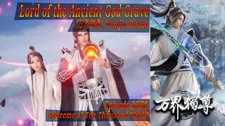 Eps 26-50 |Loard Of The Ancient God Grave "Wan jie Duzun" Supreme Of Ten Thousand World Sub indo