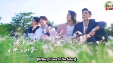 🌈🌈History 5 : Love In The Future🌈🌈Ind.Sub Ep.18 BL.🇼🇸🇼🇸🇼🇸_Ongoing By.BLLIDSubber