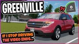 If I STOP DRIVING The Video ENDS... || Greenville ROBLOX