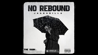 RPT JasonDilla - No Rebound (Prod. by RPT LT) [Official Lyric Video]