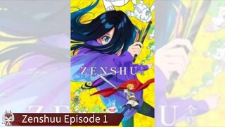 Zenshuu Episode 1 Sub Indo