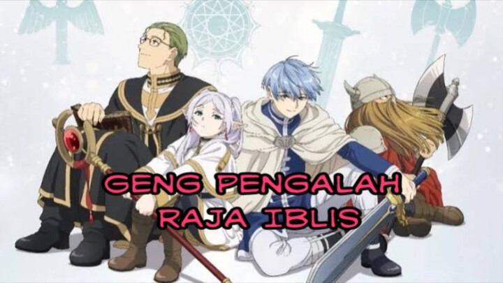 Geng Pengalah Raja Iblis || Sousou No Frieren