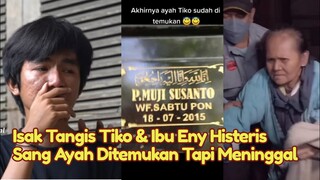 PEC4H! Isak Tangis Tiko Sang Ayah Ditemukan Sudah Meninggal, Tiko Bu Eny Rumah Mewah Terbengkalai