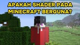 Apakah shader pada Minecraft berguna?