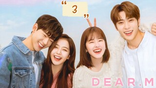 Dear. M (2022) Episode 3 Eng Sub