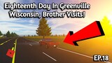 Eighteenth Day In Greenville Wisconsin, (Brother Visits!) - Greenville Roleplay (OGVRP)
