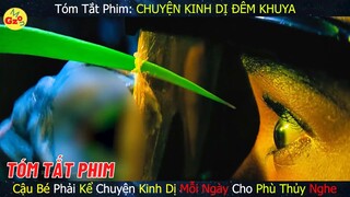 Mỗi Ngày Kể 1 Câu Chuyện Kinh Dị Cho Phù Thủy Nghe | Review Phim | Tóm Tắt Phim | Gz MON