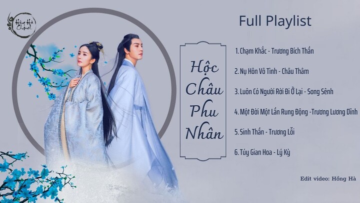 [Full Playlist] Hộc Châu Phu Nhân OST | 斛珠夫人OST | Novoland: Pearl Eclipse OST | Nhạc Phim