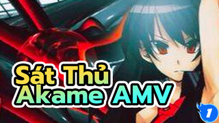 [Sát Thủ Akame! AMV] Kiếm & Lửa, Máu & Nước mắt_1