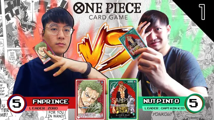 One Piece Card Game [Match#1] | FNPRINCE [Zoro] VS NUTPINTO [Captain Kid]