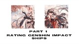 rating genshin impact ship bc no content part 1 | genshin impact | gacha club