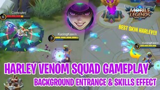 HARLEY VENOM SQUAD GAMEPLAY! SKILLS EFFECT & BACKGROUND! BEST SKIN HARLEY EVER! - Mobile Legends