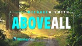 Above All - Michael W. Smith [With Lyrics]