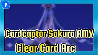 [Cardcaptor Sakura AMV] Clear Card Arc (updating)_1