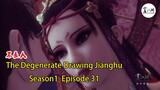 The Degenerate Drawing Jianghu Season1-Episode 31  畫江湖之不良人第1季