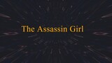 E04 · The Assassin Girl