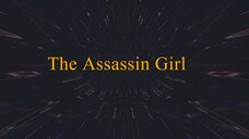 E04 · The Assassin Girl