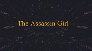 E04 · The Assassin Girl