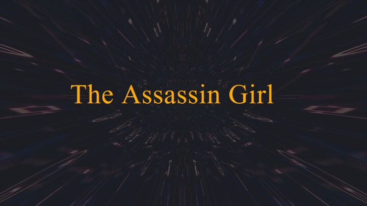 E04 · The Assassin Girl