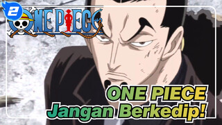 ONE PIECE
Jangan Berkedip!_2