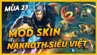 Mod Skin Nakroth Siêu Việt Mùa 23 Mới Nhất Full Hiệu Ứng Không Lỗi Mạng | Yugi Gaming