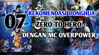 REKOMENDASI DONGHUA ZERO TO HERO DENGAN MC OVERPOWER😱