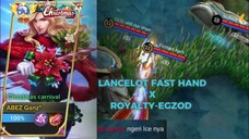 TOP GLOBAL LANCELOT FAST HAND X ROYALTY-EGZOD - mobile legends