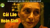 [Review Phim] Bà Ngoại Bí Mật Sưu Tầm Làn Da Của Cháu Gái Để Cải Lão Hoàn Sinh