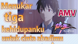 [The Daily Life of the Immortal King] AMV | Menukar tiga kehidupanku untuk cinta abadimu