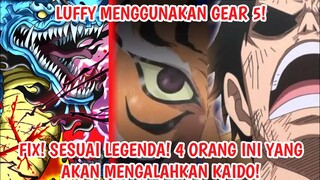 FIX?! 4 Orang Ini Yg Akan MENGALAHKAN KAIDO, MODE GEAR 5 LUFFY KELUAR! - One Piece 1022+ (Teori)
