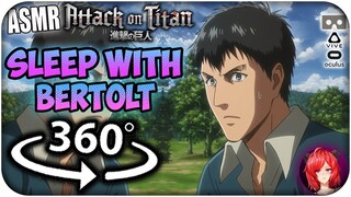 Sleep With Bertolt Hoover~ [8D ASMR] 360: Attack On Titan 360 VR