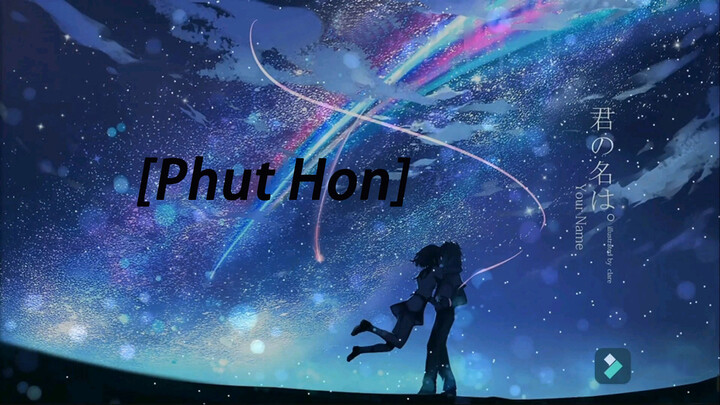 เมื่อเพลง 2 Phut Hon (KAIZ Remix) - Phao เป็นเพลงประกอบ Your Name