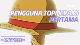 Pengguna topi jerami pertama!!!  ≠∅NE PIECE≠