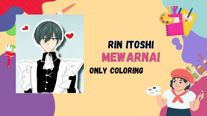 Mewarnai Rin Itoshi Maid // Blue lock